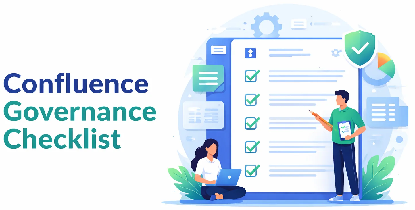 Confluence Governance Checklist: Keep Your Documentation Organized and Reliable